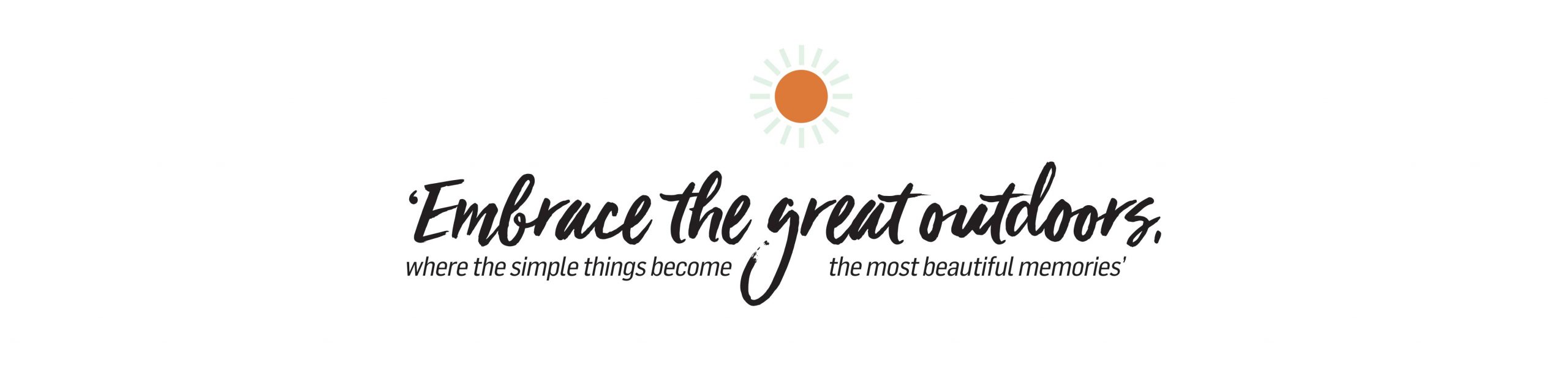 Embrace the Great Outdoors