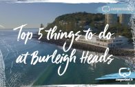 Top 5 things to do at Burleigh Heads